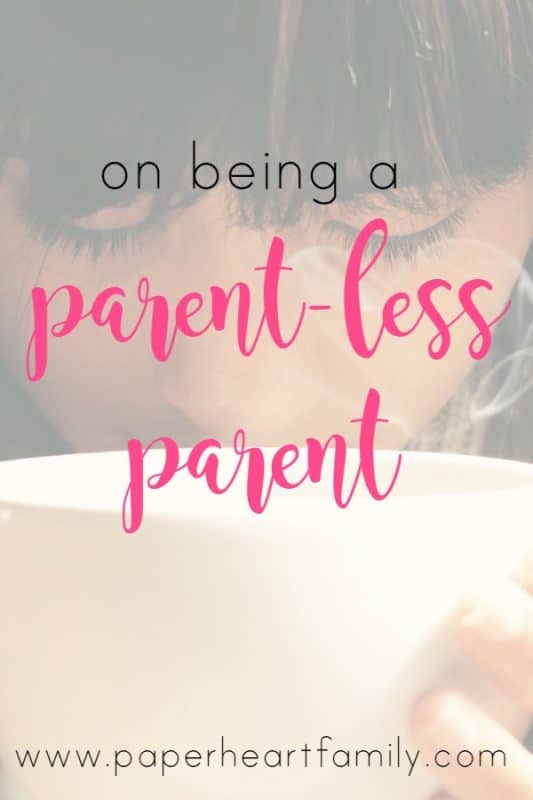 Parenting without parents is emotionally difficult. Having my first child made me miss my mother so much. Then shortly after the birth of my second child I lost my father and became a parentless parent.