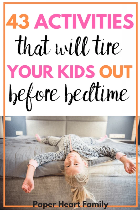 Does your toddler exhaust you? You need these activities to tire out toddlers!