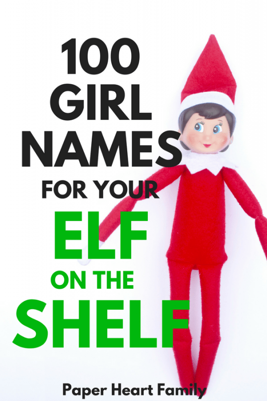 The perfect girl Elf on the Shelf names: a mix of traditional, christmasy and silly names.