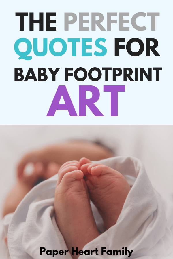 Baby footprint quotes for your DIY project.