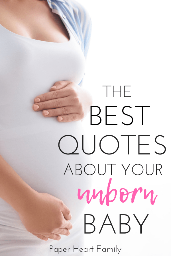Unborn baby quotes that will keep you entertained while you're waiting for baby's arrival.