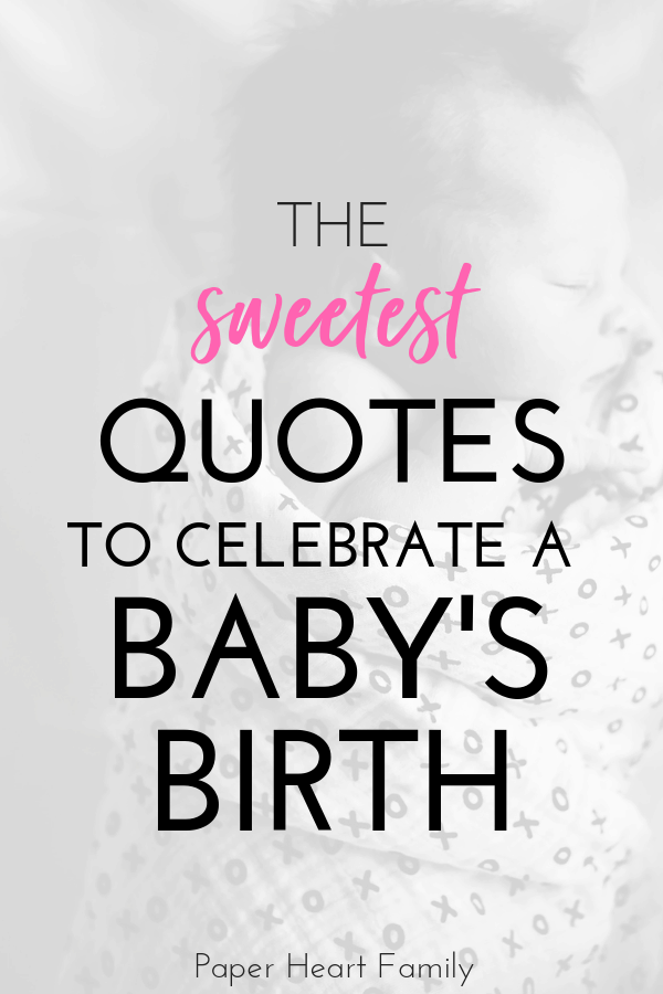 When Baby Is Born Quotes- For Your Baby's Big Arrival