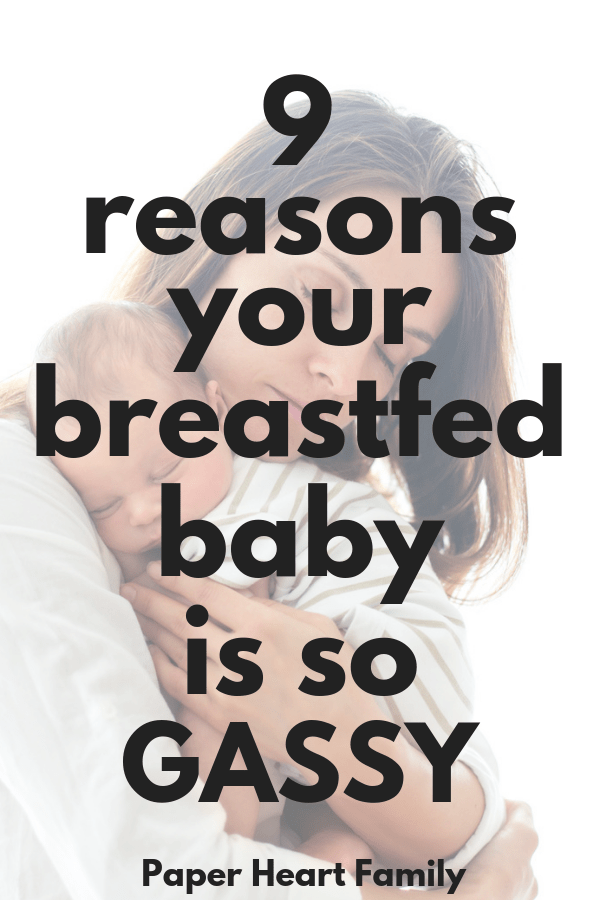 Is your breastfed baby gassy? Find out what could be causing it so that you can get rid of it!