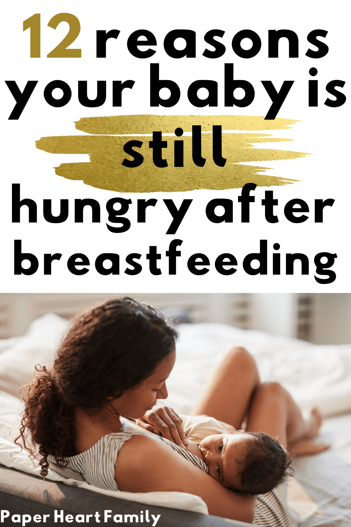 12 Reasons Your Baby Is Hungry After Breastfeeding