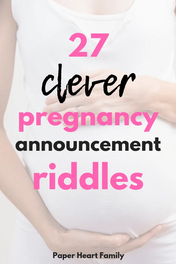 Announce your pregnancy creatively with these clever pregnancy announcement riddles. Some are difficult, while others are just fun!