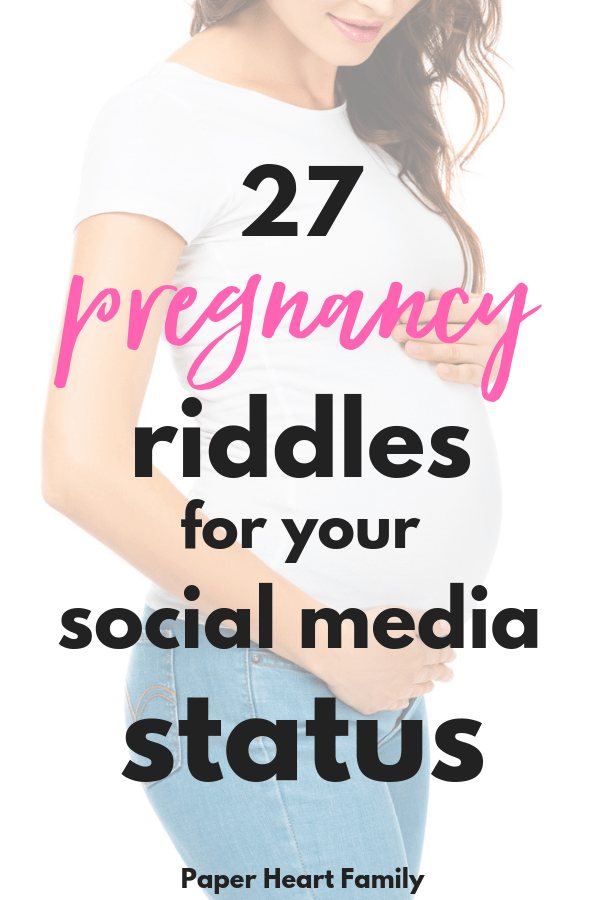 Difficult and fun pregnancy announcement riddles for posting on social media for family and friends.