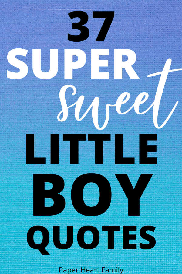 37 sweet little boy quotes