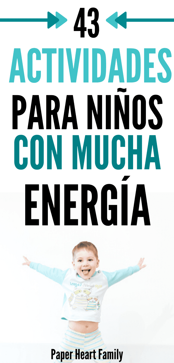 43 Actividades Para Niños Con Mucha Energía