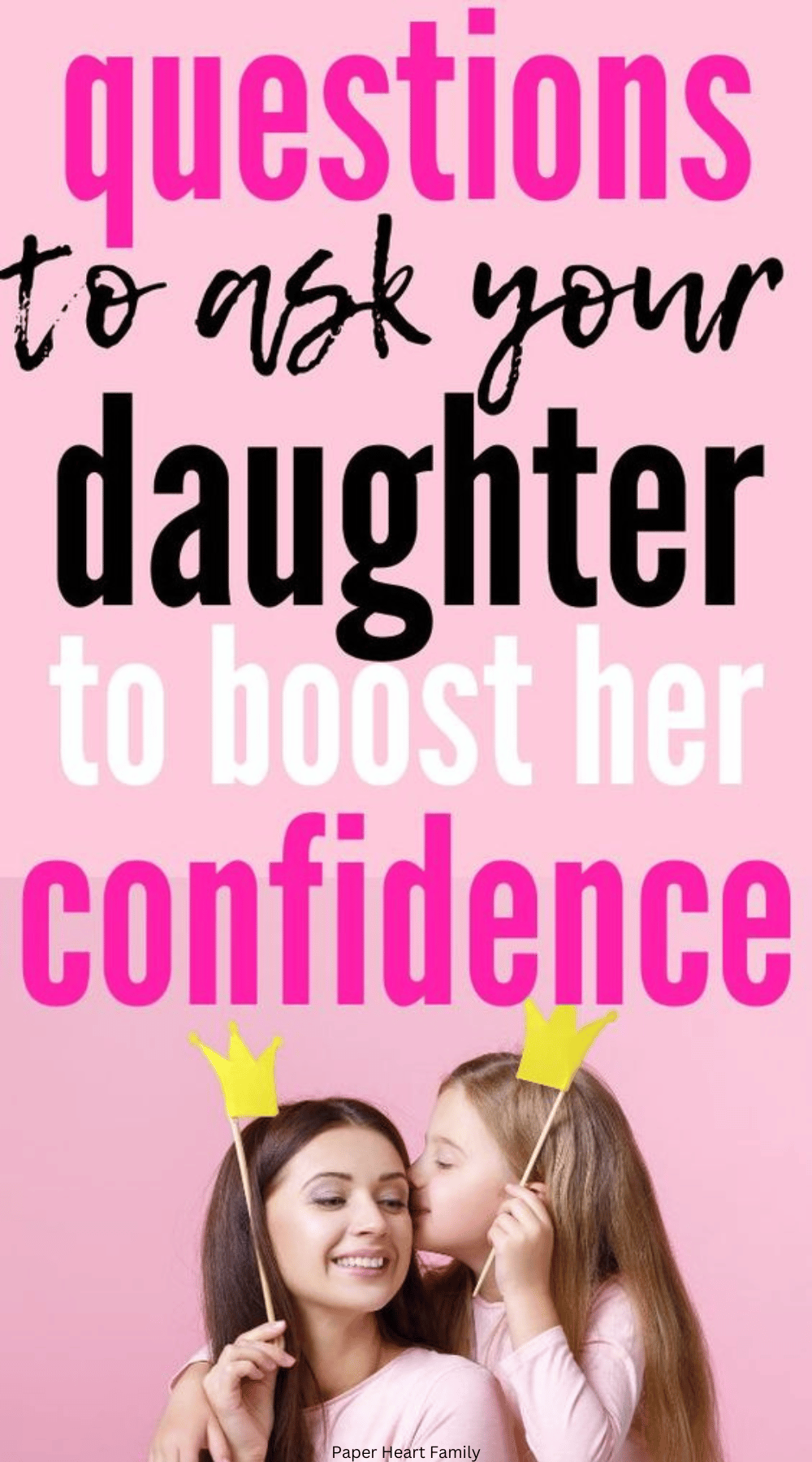 What To Say To Your Daughter To Boost Her Confidence