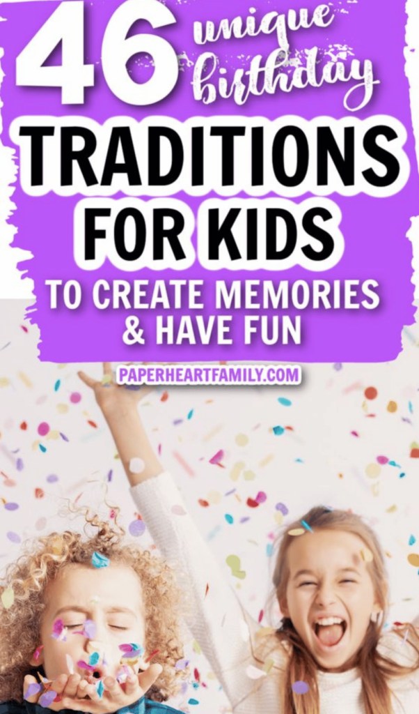 Fun Birthday Traditions For Kids