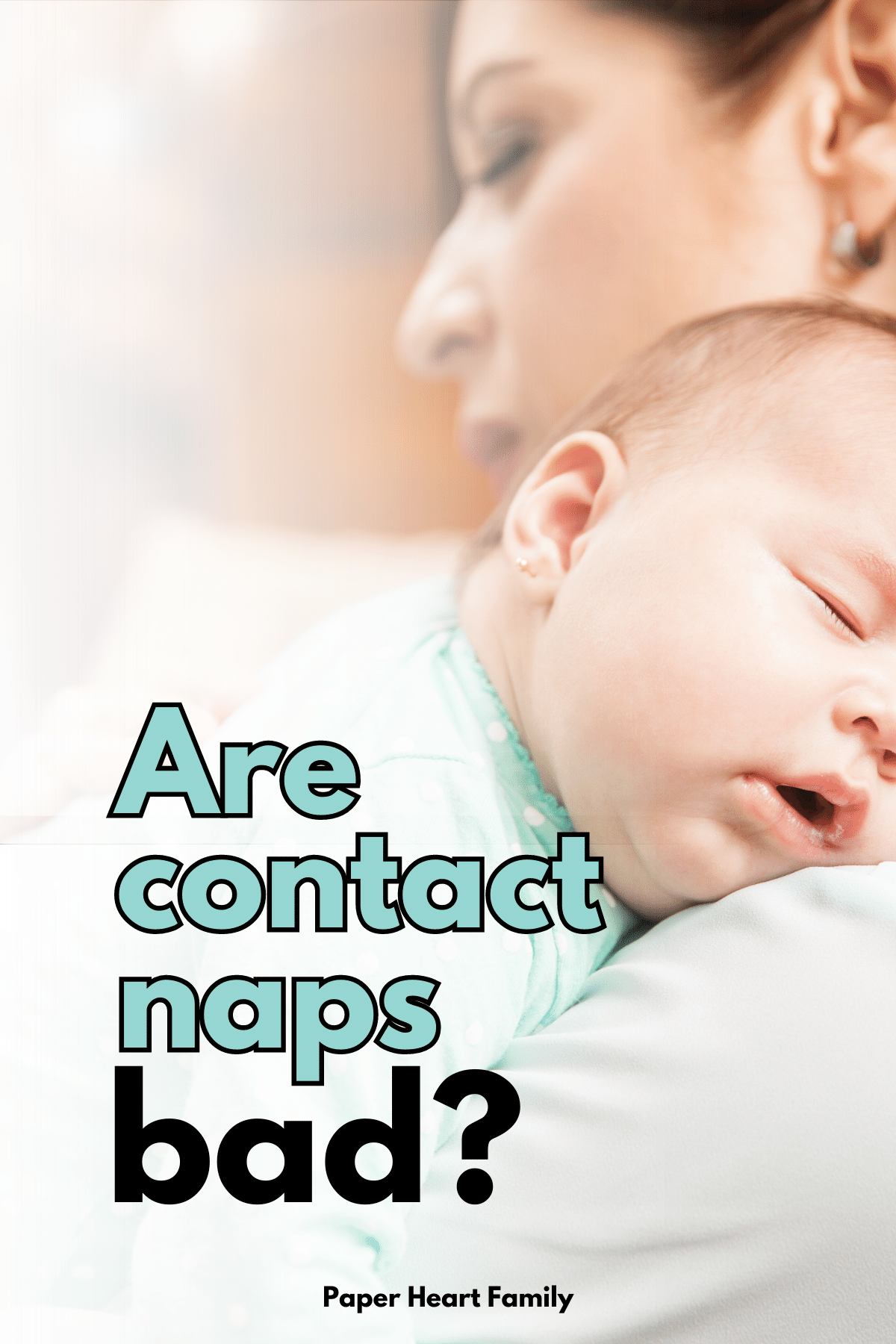 Contact Naps For Baby Should You Continue Or Stop?