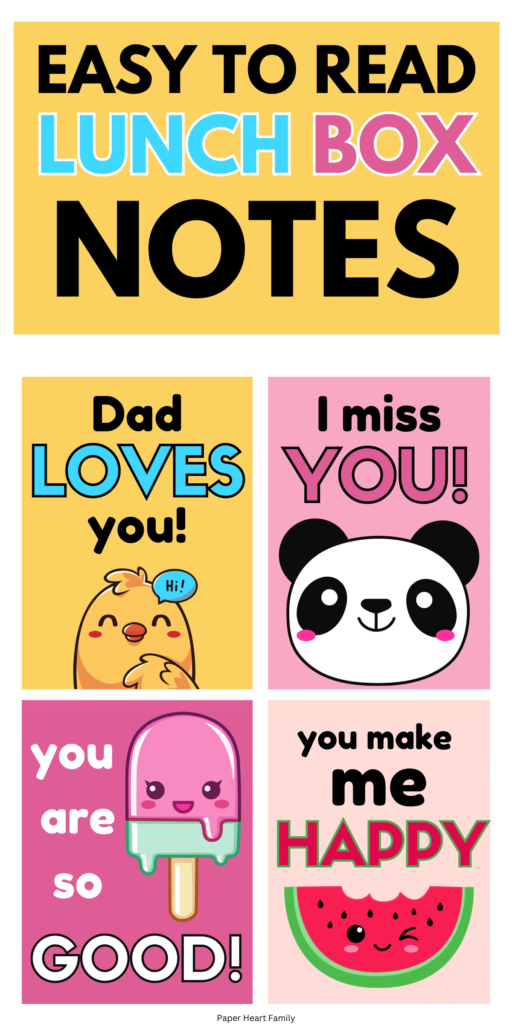 Lunch box notes that say Dad loves you, I miss you, You are so good and You make me happy