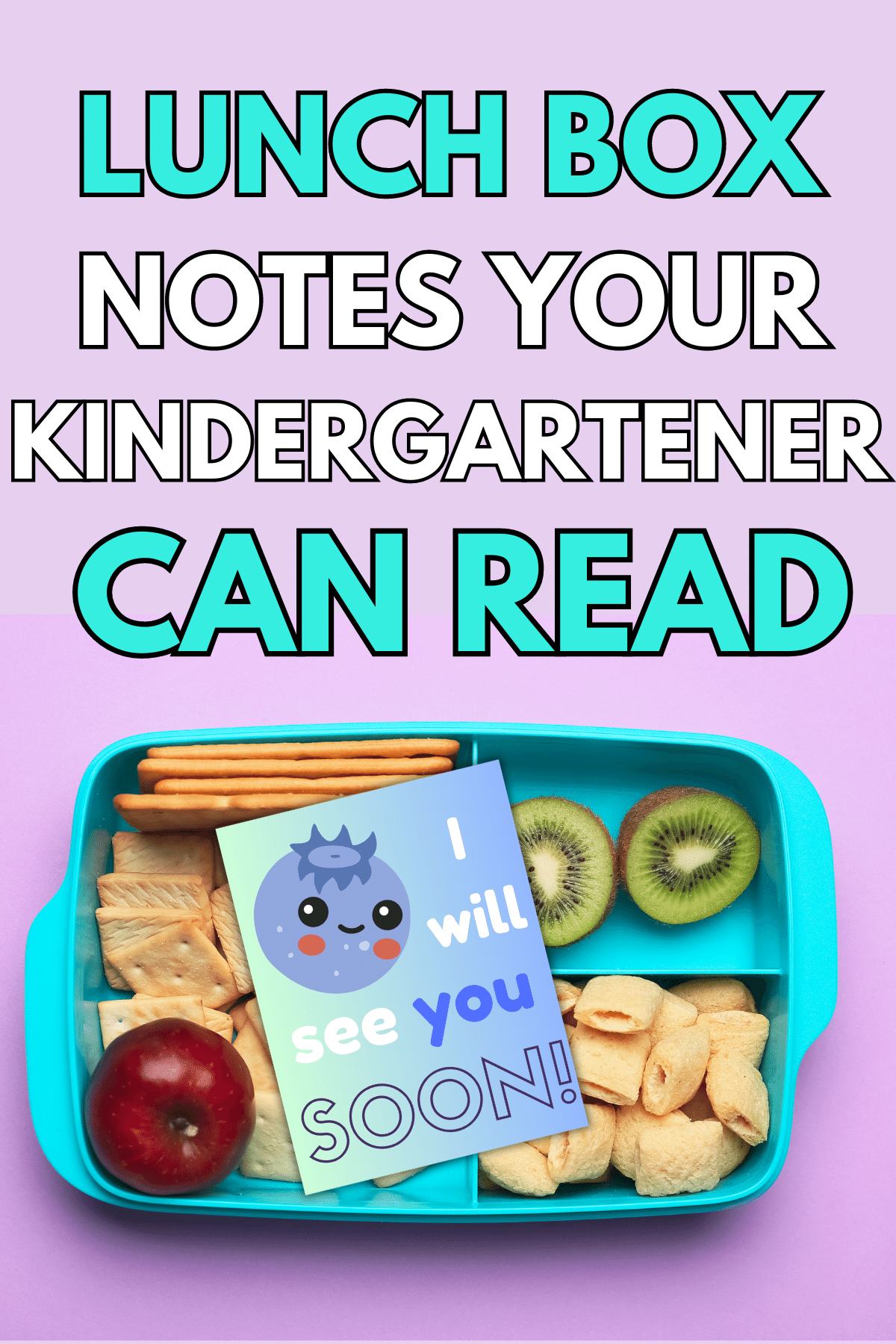CUTEST Printable Lunch Box Notes For Kindergarteners