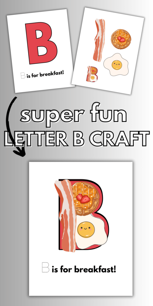 Red letter B with a slice of bacon, an egg and a pancake to glue onto the letter B