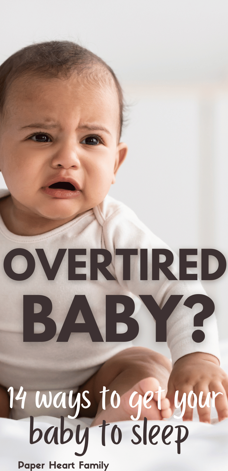 14 Ways To Get Your Overtired Baby To Sleep Quickly