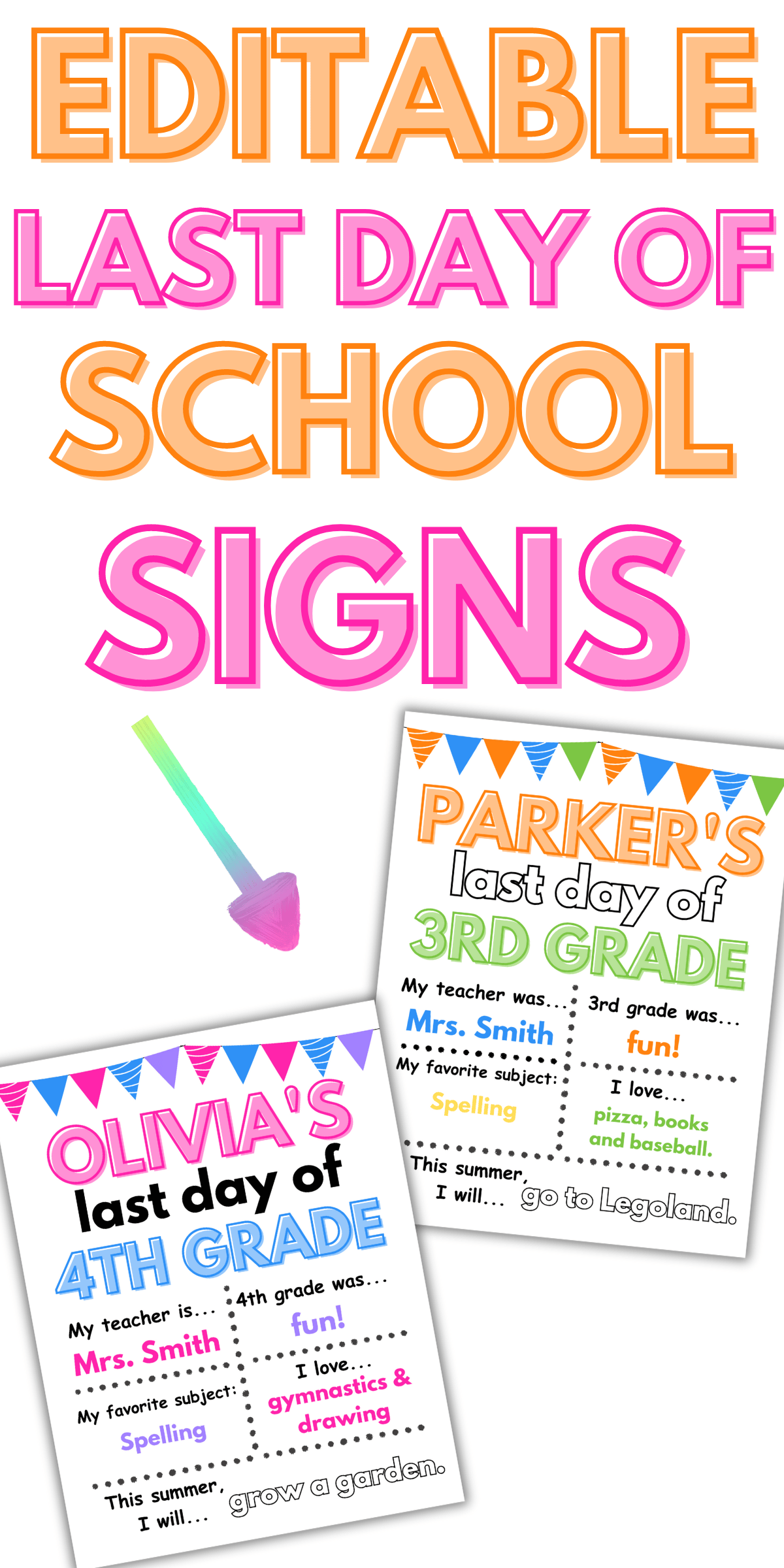 Editable signs with child's name, teacher's name, grade, the best part of the school year, what they want to be when they grow up and what they like to do.